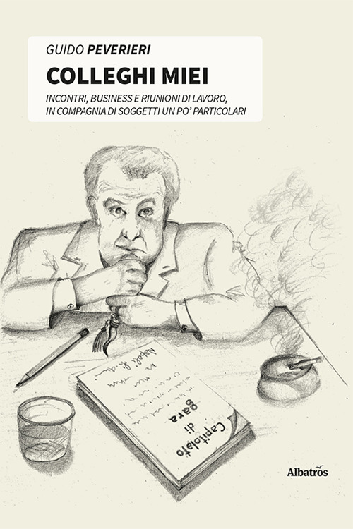 Colleghi miei. Incontri, business e riunioni di lavoro, in compagnia di soggetti un po' particolari