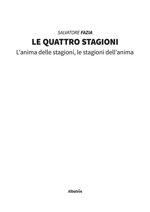 Le quattro stagioni. L'anima delle stagioni, le stagioni dell'anima
