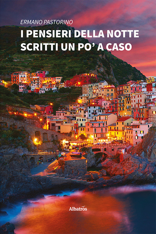 I pensieri della notte scritti un po' a caso