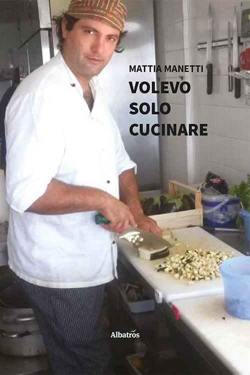 Volevo solo cucinare