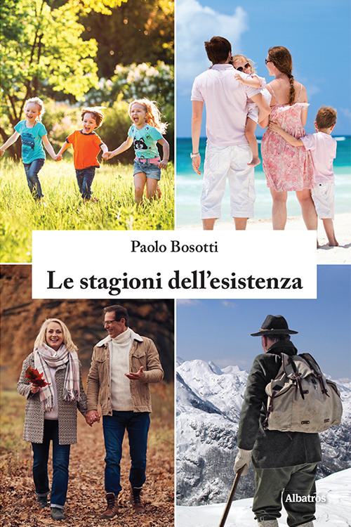Le stagioni dell'esistenza