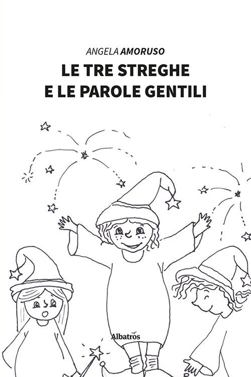 Le tre streghe e le parole gentili