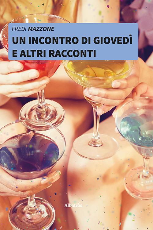 Un incontro di giovedì e altri racconti