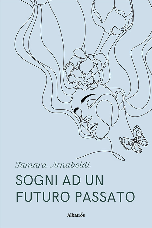 Sogni ad un futuro passato