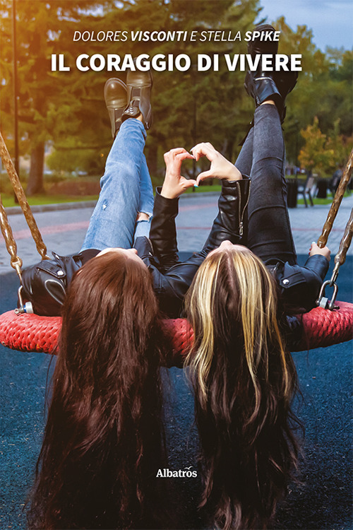 Il coraggio di vivere