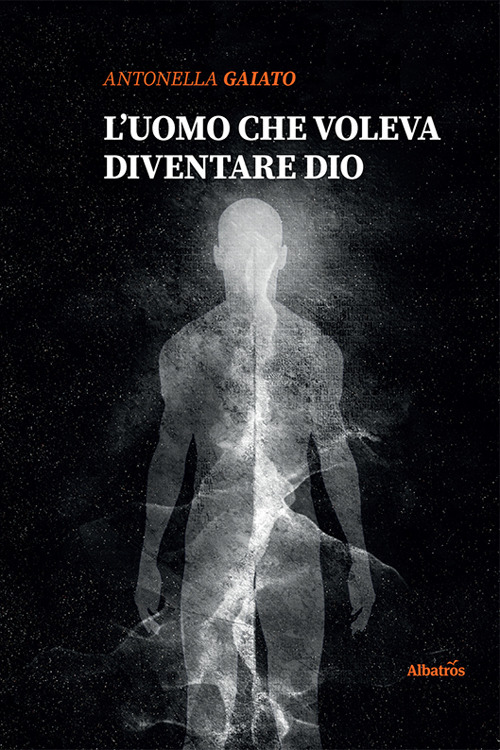 L'uomo che voleva diventare Dio