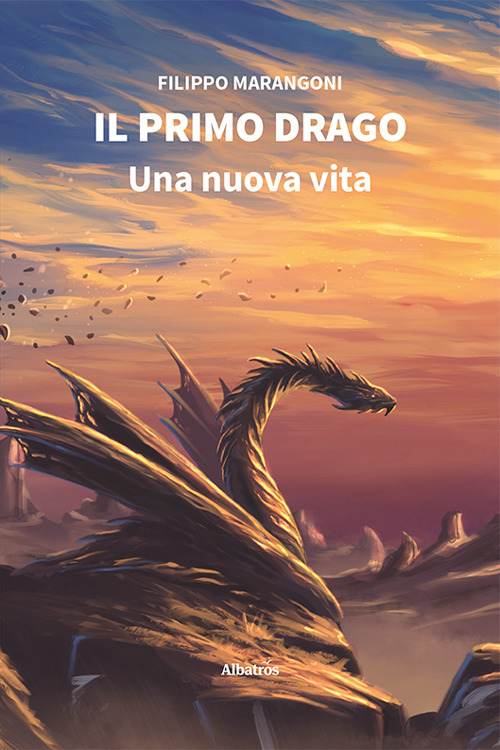 Il Primo Drago. Una nuova vita