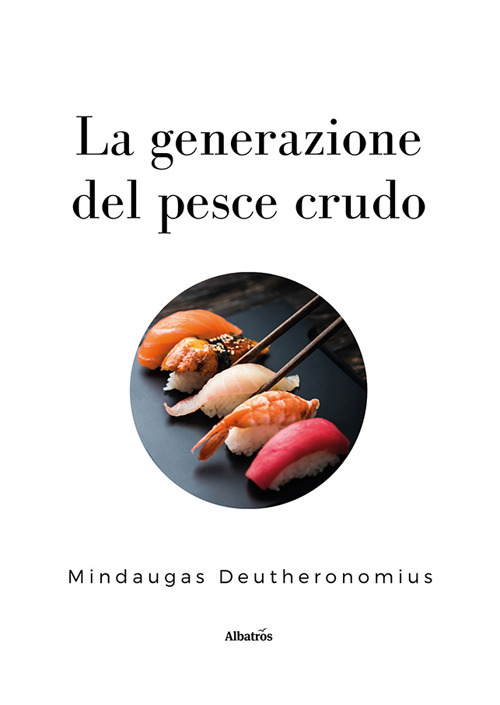 La generazione del pesce crudo