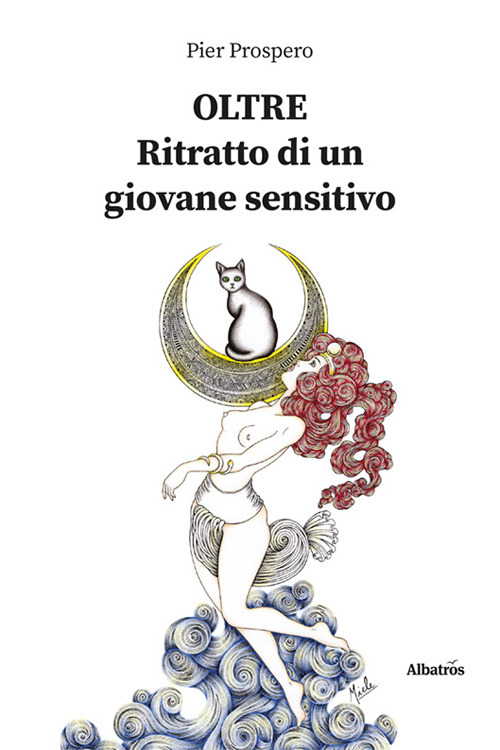 Oltre. Ritratto di un giovane sensitivo