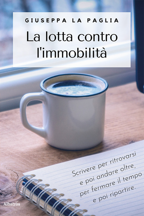La lotta contro l’immobilità