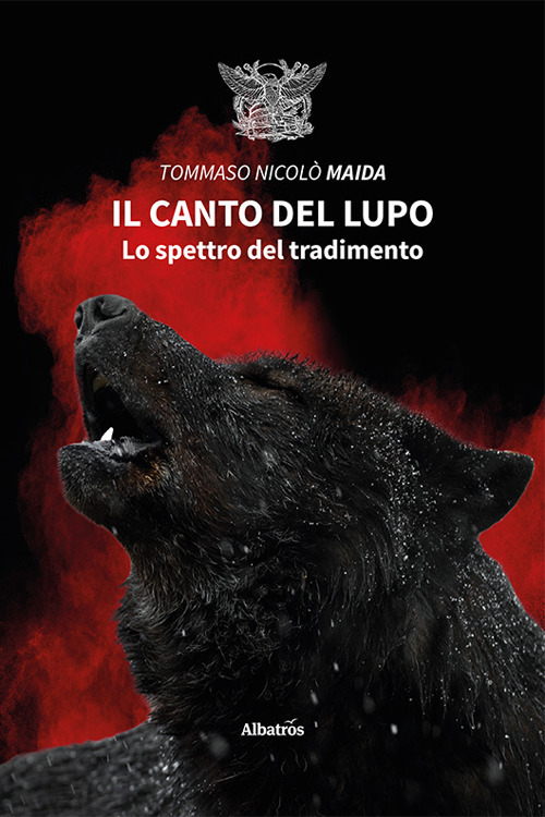 Il canto del lupo. Lo spettro del tradimento