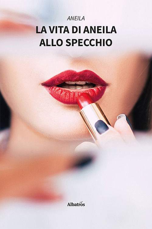 La vita di Aneila allo specchio