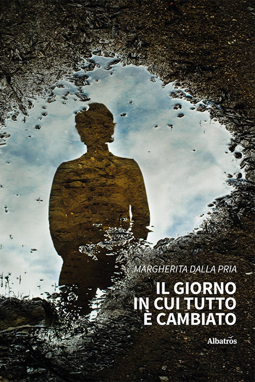 Il giorno in cui tutto è cambiato