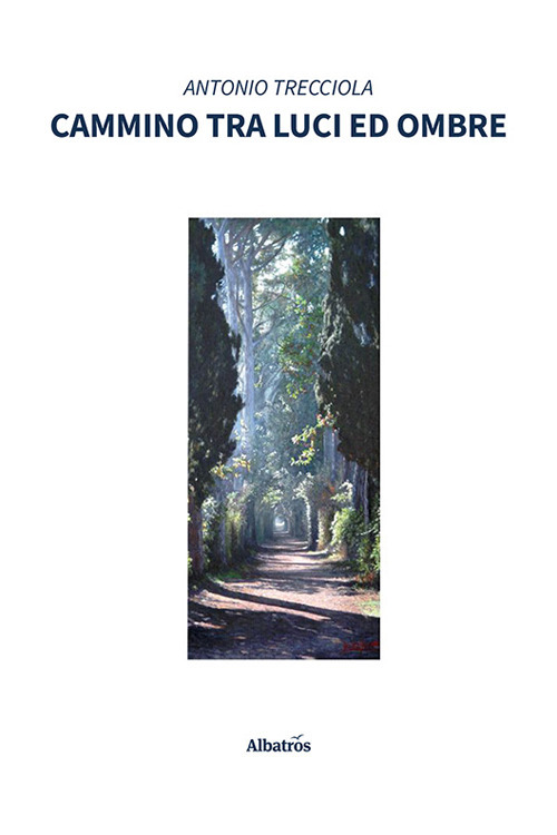 Cammino tra luci ed ombre
