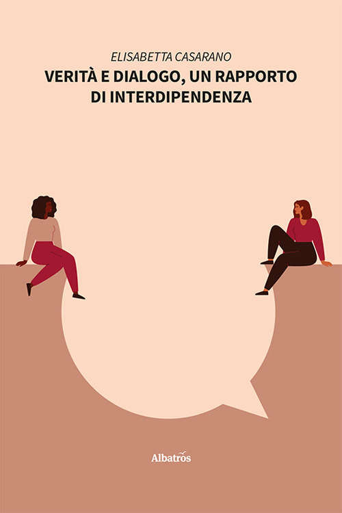 Verità e dialogo, un rapporto di interdipendenza