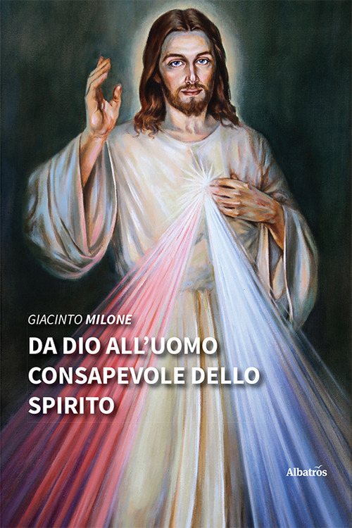 Da Dio all’uomo consapevole dello Spirito