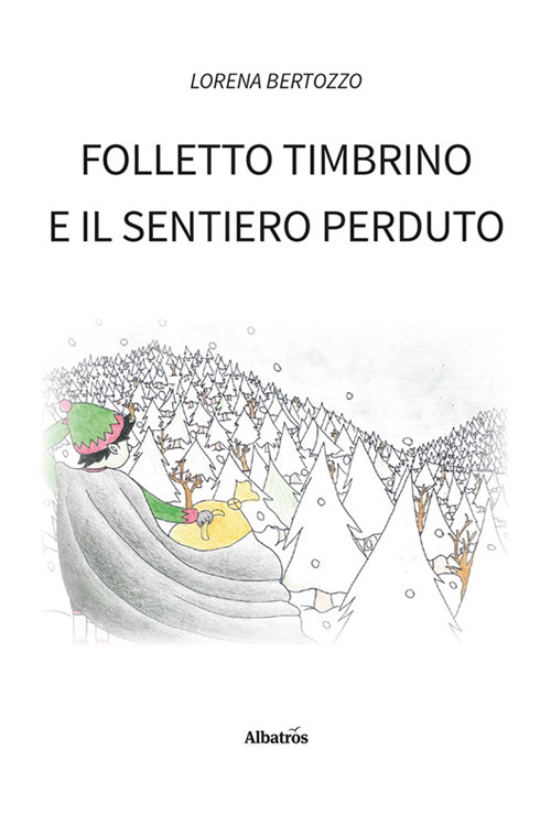 Folletto Timbrino e il sentiero perduto