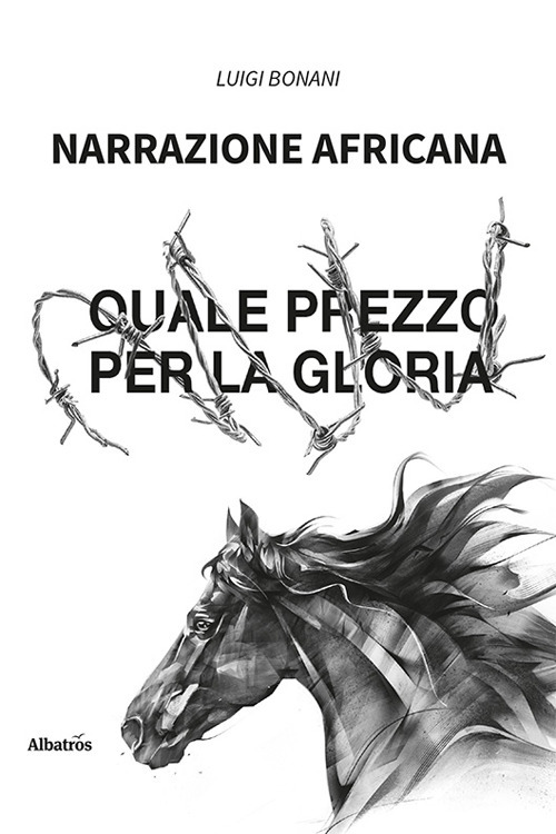Narrazione africana. Quale prezzo per la gloria