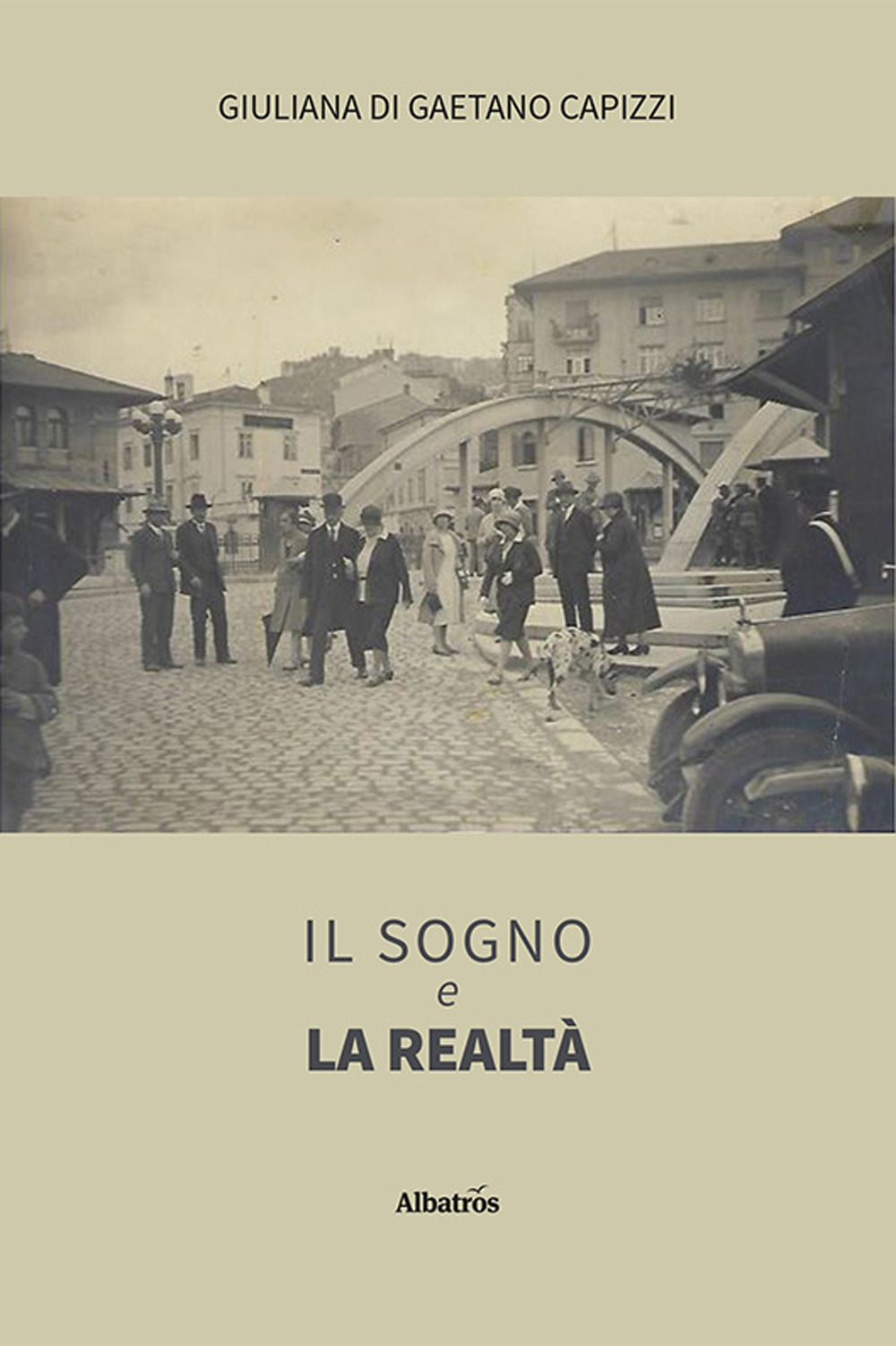 Il sogno e la realtà