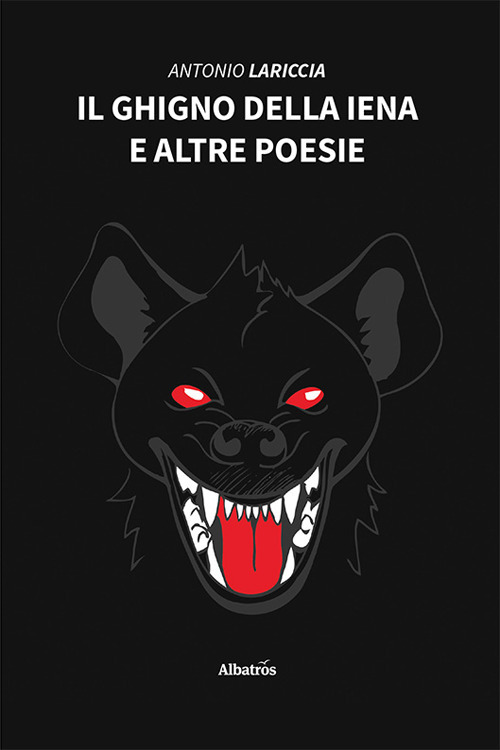 Il ghigno della iena e altre poesie