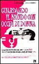 Guardando il mondo con occhi di donna. Dalla dichiarazione dei diritti umani (1948) alla 4ª Conferenza mondiale delle donne (1995)