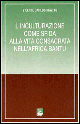 L'inculturazione come sfida alla vita consacrata nell'Africa bantu