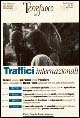 Traffici internazionali. Merci, denaro e persone senza frontiere. Flussi e dinamiche tra Nord e Sud del mondo nell'era della globalizzazione. Vol. 12