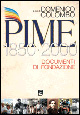 Pime. Documenti di fondazione 1850-2000