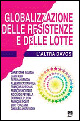 Globalizzazione delle resistenze e delle lotte. L'altra Davos