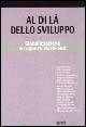 Al di là dello sviluppo. Globalizzazione e rapporti nord-sud