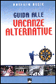 Guida alle vacanze alternative
