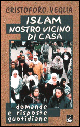 Islam nostro vicino di casa. Domande e risposte quotidiane