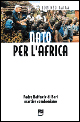 Nato per l'Africa. Padre Raffaele di Bari martire comboniano