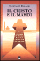 Il Cristo e il Mahdi. La comunità cristiana in Sudan nel suo contesto islamico