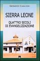 Sierra Leone. Quattro secoli di evangelizzazione