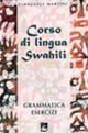 Corso di lingua swahili. Grammatica, esercizi, vocabolario