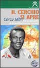 Il cerchio si apre. Cercu iabri. Per un progetto di riconciliazione tra i popoli
