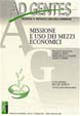 Ad gentes (2003). Vol. 1: Missione e uso dei mezzi economici