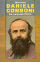 Daniele Comboni. Un cuore per l'Africa