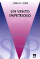 Un vento impetuoso. Lettura e commento di Atti degli Apostoli 1-6 e libro della Genesi