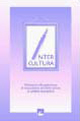Intercultura. Riflessioni ed esperienze di educazione all'intercultura in ambito scolastico