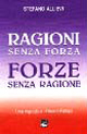 Ragioni senza forza, forze senza ragione. Una risposta a Oriana Fallaci