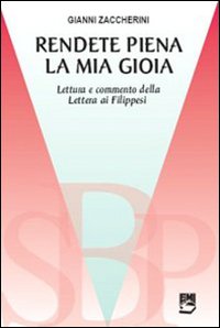 Rendete piena la mia gioia. Lettura e commento della Lettera ai Filippesi