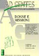 Ad gentes (2005). Vol. 1: Donne e missione