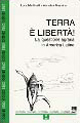 Terra e libertà. La questione agraria in America Latina