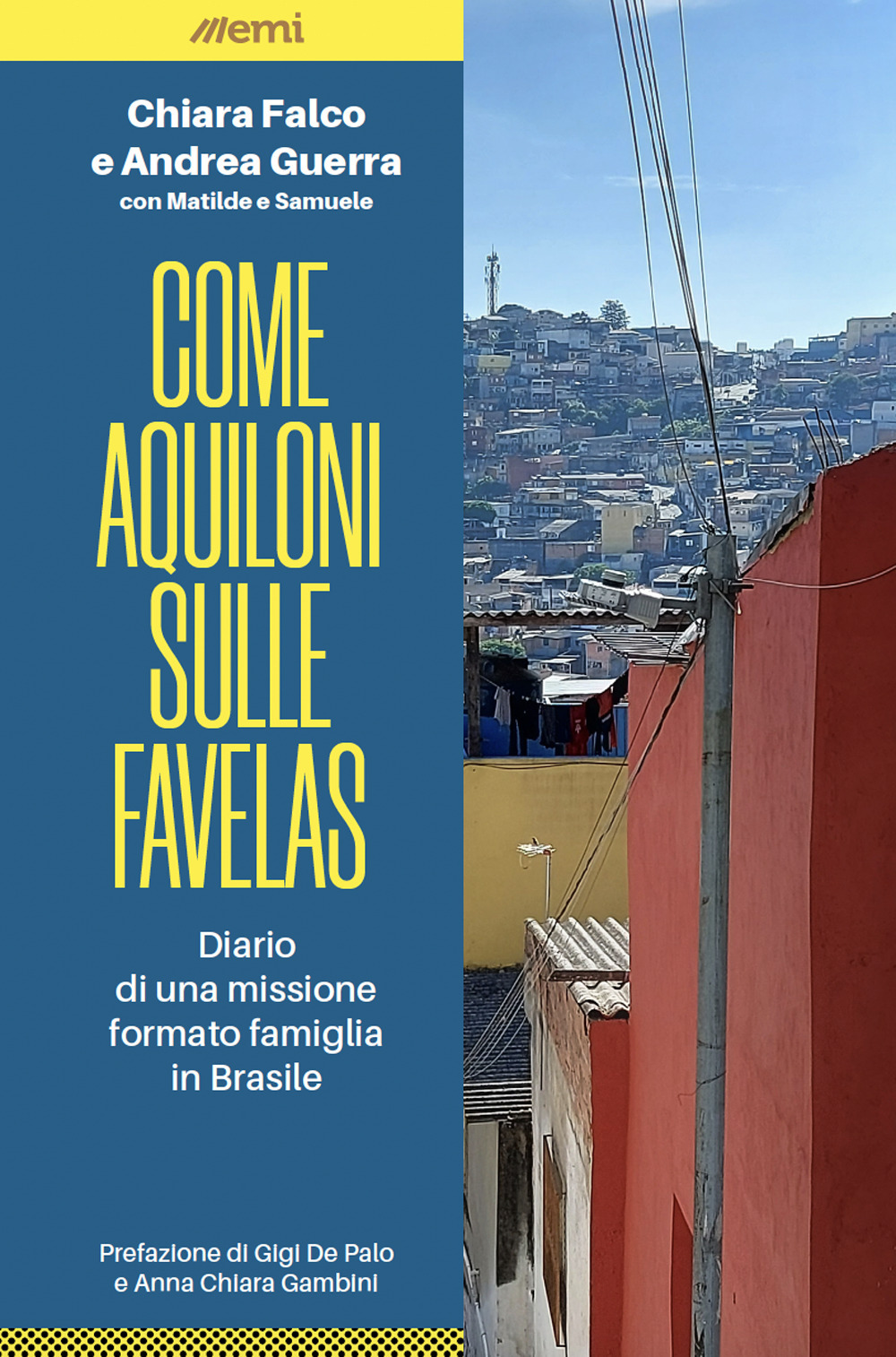 Come aquiloni sulle favelas. Diario da una missione formato famiglia in Brasile