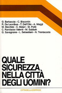 Quale sicurezza nella città degli uomini?