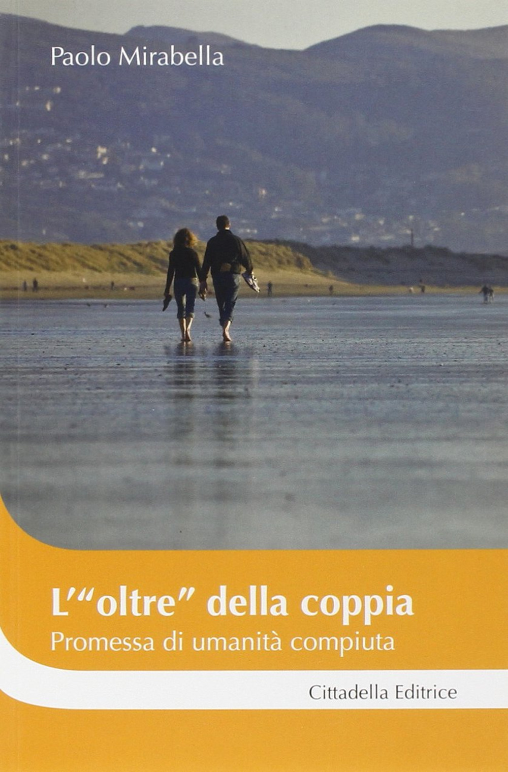 L'«oltre» della coppia promessa di umanità compiuta