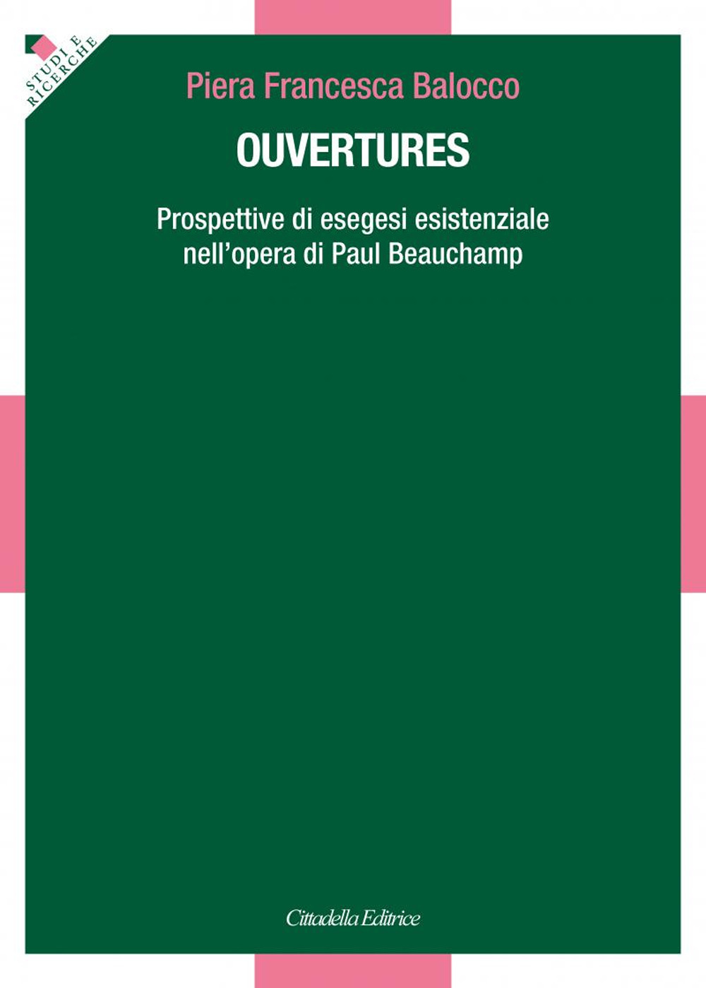 Ouvertures. Prospettive di esegesi esistenziale nell'opera di Paul Beauchamp