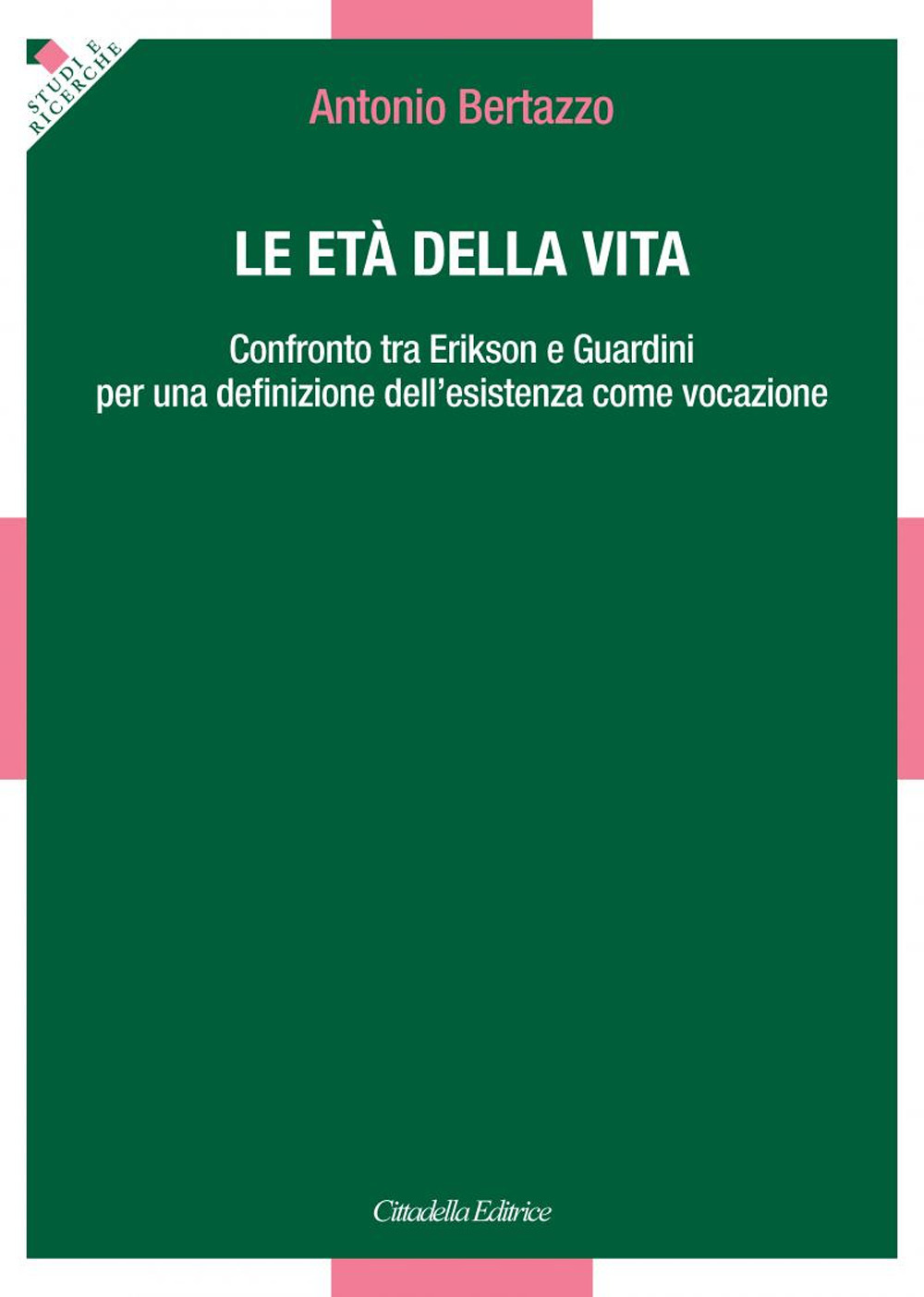 Le età della vita. Confronto tra Erikson e Guardini per una definizione dell’esistenza come vocazione